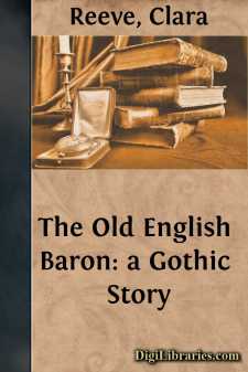 The Old English Baron: a Gothic Story