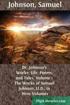 Dr. Johnson's Works: Life, Poems, and Tales, Volume 1
The Works of Samuel Johnson, Ll.D., in Nine Volumes