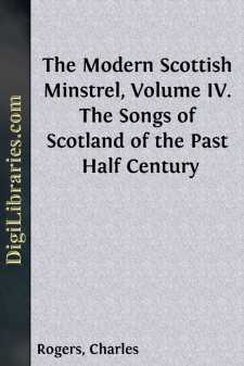 The Modern Scottish Minstrel, Volume IV.
The Songs of Scotland...