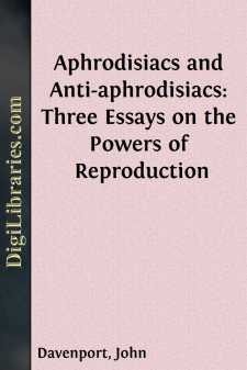 Aphrodisiacs and Anti-aphrodisiacs: Three Essays on the Powers of...