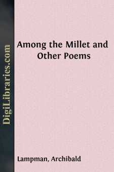 Among the Millet and Other Poems