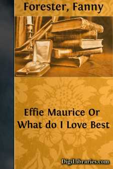 Effie Maurice
Or What do I Love Best