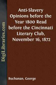 Anti-Slavery Opinions before the Year 1800
Read before the...
