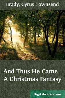 And Thus He Came 
A Christmas Fantasy