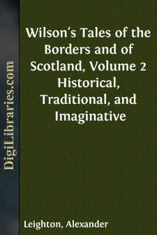 Wilson's Tales of the Borders and of Scotland, Volume 2...