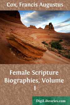 Female Scripture Biographies, Volume I