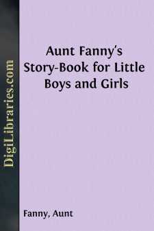 Aunt Fanny's Story-Book for Little Boys and Girls