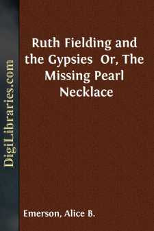 Ruth Fielding and the Gypsies 
Or, The Missing Pearl Necklace