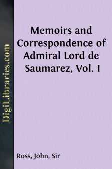 Memoirs and Correspondence of Admiral Lord de Saumarez, Vol. I
