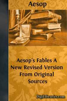 Aesop's Fables
A New Revised Version From Original Sources