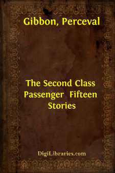 The Second Class Passenger 
Fifteen Stories