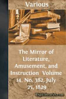 The Mirror of Literature, Amusement, and Instruction 
Volume 14,...