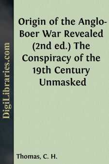 Origin of the Anglo-Boer War Revealed (2nd ed.)
The Conspiracy...