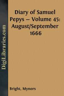 Diary of Samuel Pepys - Volume 45: August/September 1666