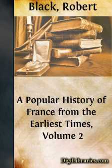 A Popular History of France from the Earliest Times, Volume 2