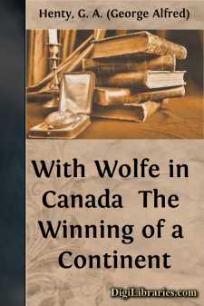 With Wolfe in Canada 
The Winning of a Continent