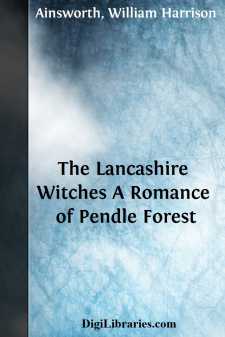 The Lancashire Witches
A Romance of Pendle Forest