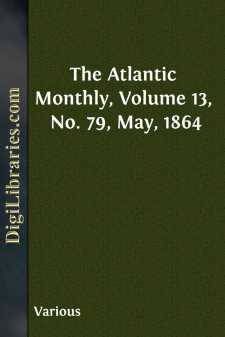 The Atlantic Monthly, Volume 13, No. 79, May, 1864