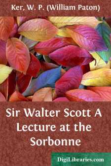Sir Walter Scott
A Lecture at the Sorbonne