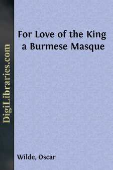 For Love of the King
a Burmese Masque