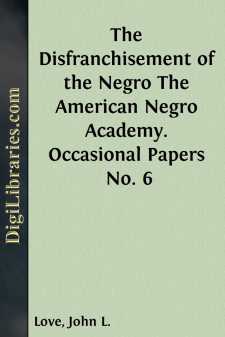 The Disfranchisement of the Negro
The American Negro Academy....