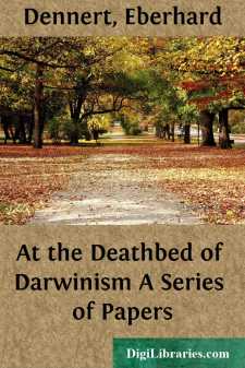 At the Deathbed of Darwinism
A Series of Papers