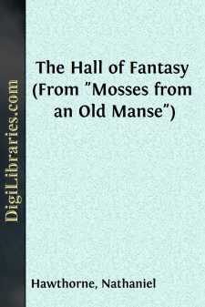 The Hall of Fantasy (From "Mosses from an Old Manse")