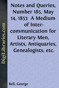 Notes and Queries, Number 185, May 14, 1853 
A Medium of...