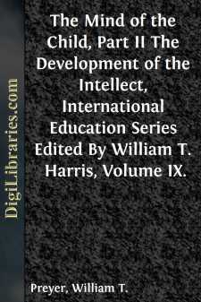 The Mind of the Child, Part II
The Development of the Intellect,...