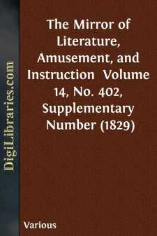 The Mirror of Literature, Amusement, and Instruction 
Volume 14,...