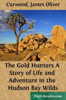 The Gold Hunters
A Story of Life and Adventure in the Hudson Bay...