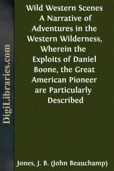Wild Western Scenes 
A Narrative of Adventures in the Western...