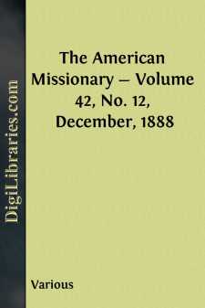 The American Missionary - Volume 42, No. 12, December, 1888