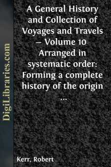 A General History and Collection of Voyages and Travels - Volume...