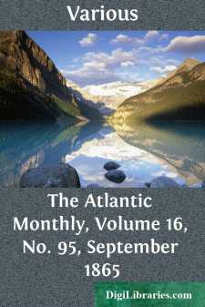 The Atlantic Monthly, Volume 16, No. 95, September 1865