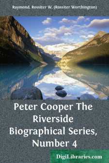 Peter Cooper
The Riverside Biographical Series, Number 4