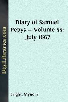 Diary of Samuel Pepys - Volume 55: July 1667