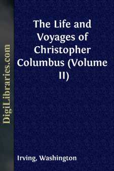 The Life and Voyages of Christopher Columbus (Volume II)