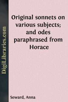 Original sonnets on various subjects; and odes paraphrased from...