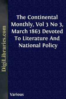 The Continental Monthly, Vol 3 No 3, March 1863
Devoted To...