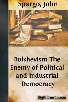 Bolshevism
The Enemy of Political and Industrial Democracy
