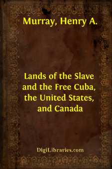 Lands of the Slave and the Free
Cuba, the United States, and Canada