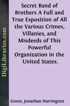 Secret Band of Brothers
A Full and True Exposition of All the...