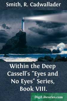 Within the Deep
Cassell's "Eyes and No Eyes" Series, Book VIII.