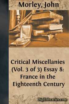 Critical Miscellanies (Vol. 3 of 3)
Essay 8: France in the...