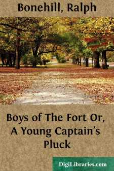 Boys of The Fort
Or, A Young Captain's Pluck