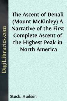 The Ascent of Denali (Mount McKinley)
A Narrative of the First...