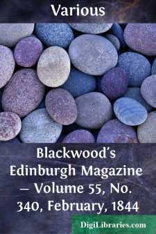 Blackwood's Edinburgh Magazine - Volume 55, No. 340, February, 1844