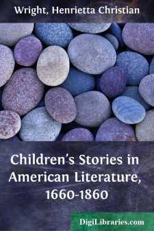 Children's Stories in American Literature, 1660-1860