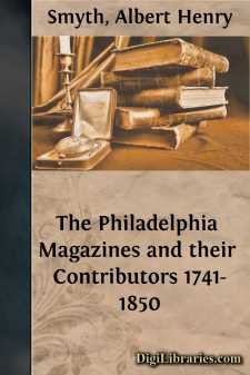 The Philadelphia Magazines and their Contributors 1741-1850